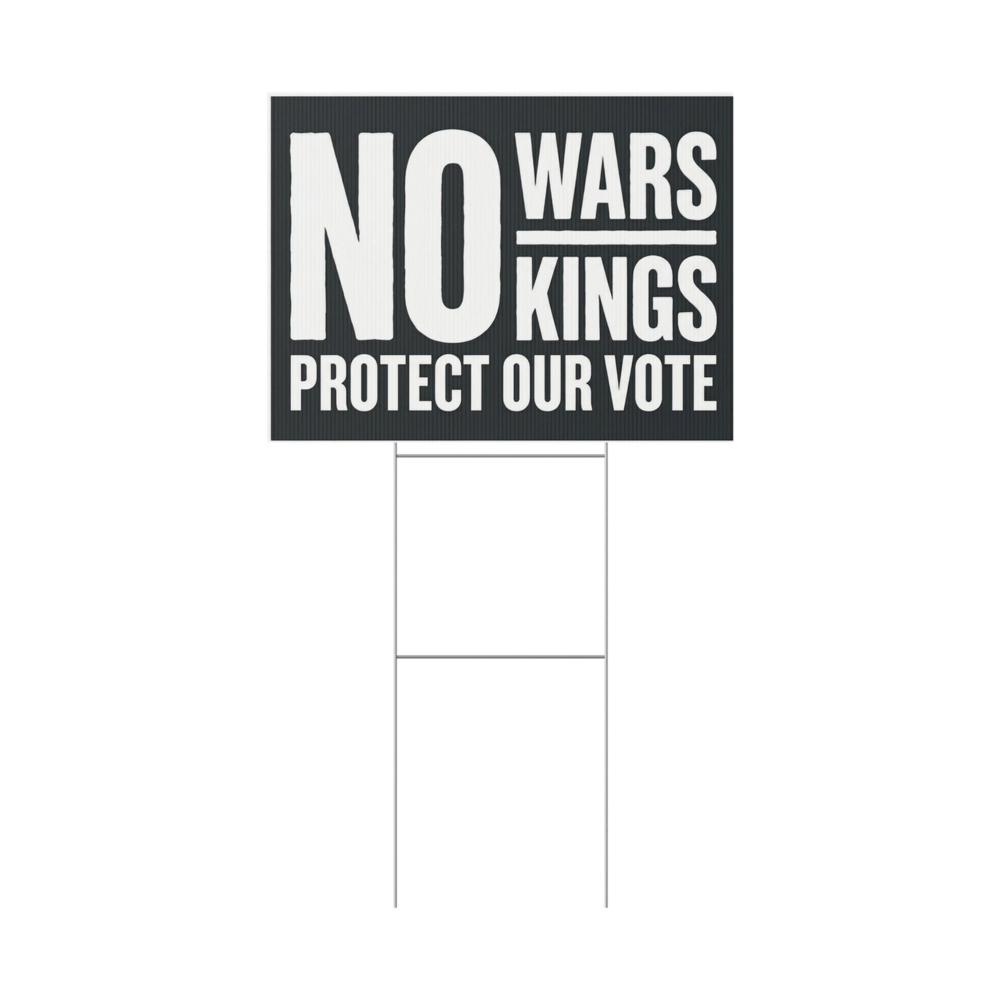 NO WARS NO KINGS Yard Sign | Anti-War Protest Lawn Sign