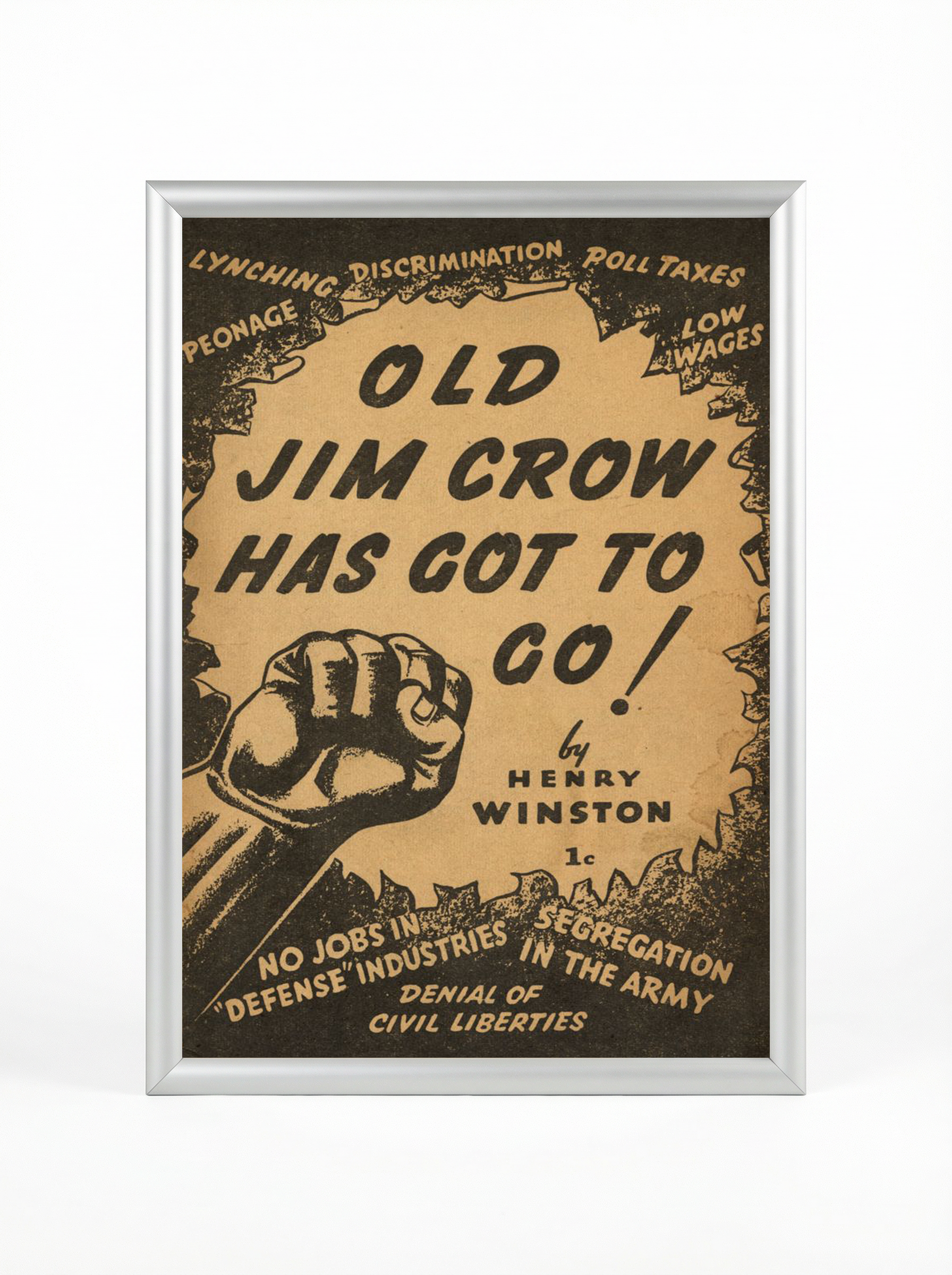 Old Jim Crow Has Got to Go: Civil Rights Protest Poster