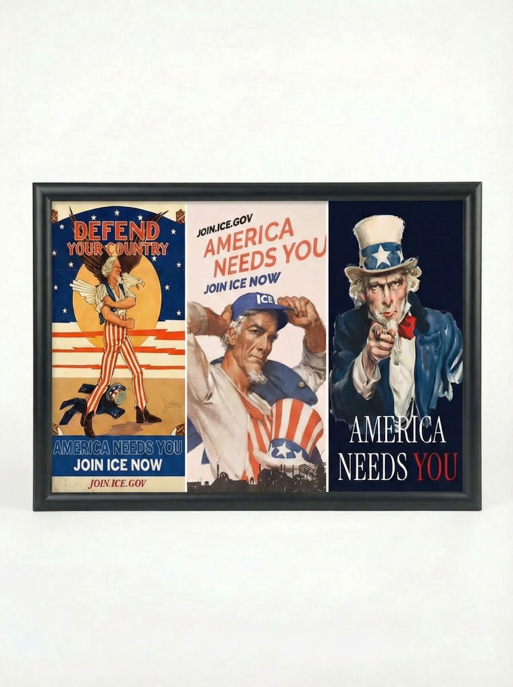 America Needs You: Join ICE Triple Uncle Sam Poster